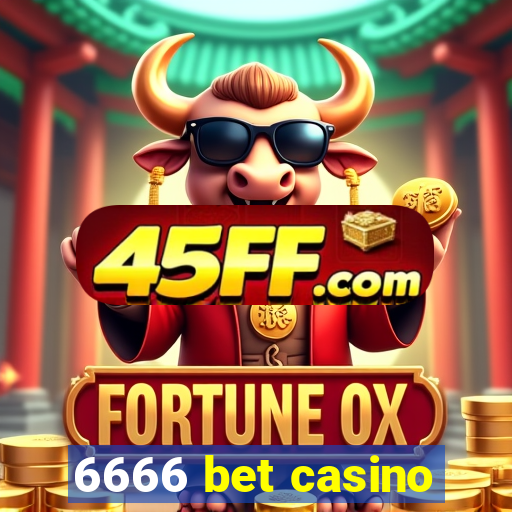 6666 bet casino